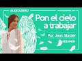 Pon el cielo a trabajar - Resumen Audiolibro