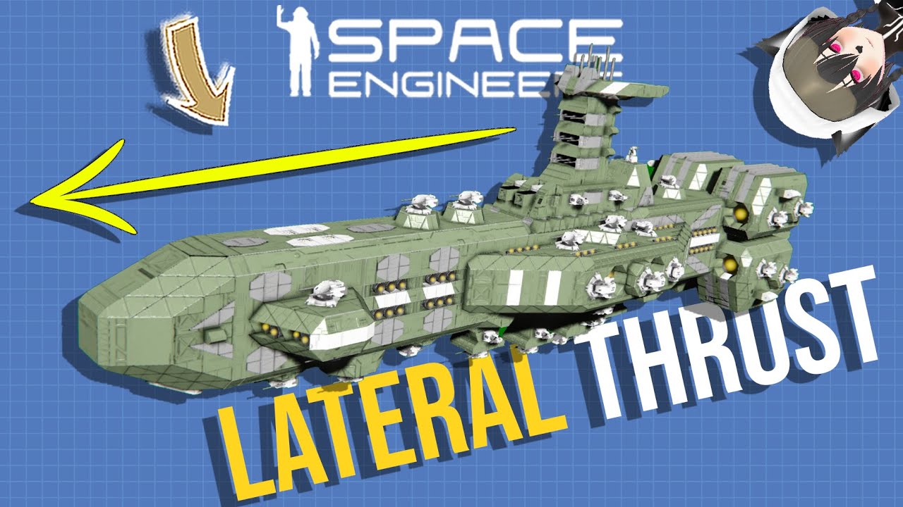Make Space Engineers Ship Not Suck in Gravity - Lateral Thrust - YouTube