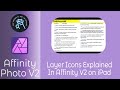 Layer Icons Explained for Affinity for iPad