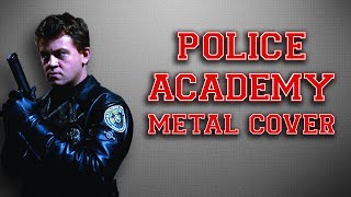 Police Academy March / Полицейская Академия (Robert Folk) Metal Cover