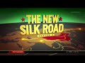 The New Silk Road Part 1 of Season 3