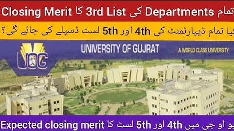 Closing merit of UOG 3rd Merit List 2021 | UOG 4th and 5th Merit List 2021 Details |
