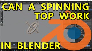 Blender Physics Experiment - Spinning Top