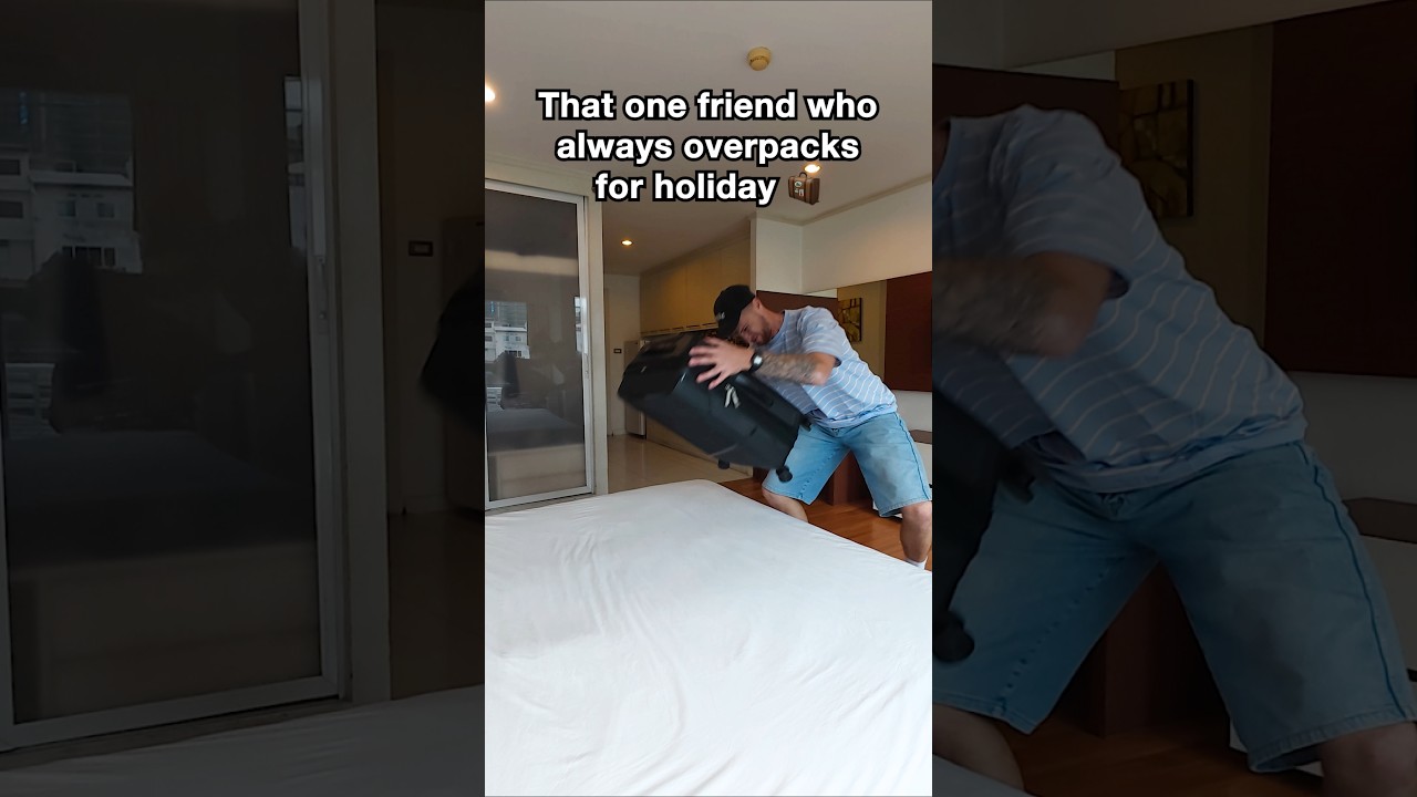 That one friend who always overpacks for holiday 🧳