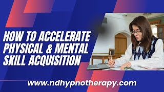"How To Accelerate Physical & Mental Skill Acquisition" with Nick Davies