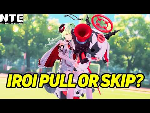 Should You Pull or Skip on Iroi?【Neverness To Everness】