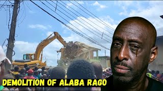 The Demolition Of Alaba Rago Market, Lagos A New Era Begins