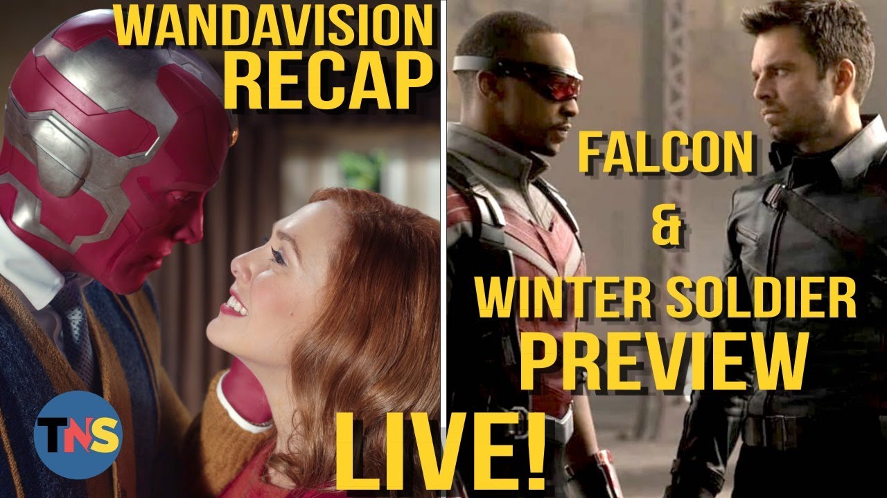 Live WandaVision Recap & Falcon and the Winter Soldier Preview.
