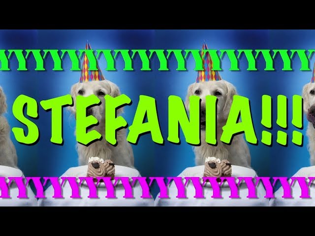 HAPPY BIRTHDAY STEFANIA! - EPIC Happy Birthday Song