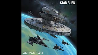 Star Burn - Outpost G13