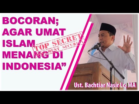 alat-perang-umat-islam-agar-menang-di-indonesia",-ust-bachtiar-nasir-lc,-ma