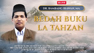 🔴[LIVE] BEDAH BUKU LA TAHZAN | Dr. Bambang Irawan, MA. | MRBJ TV