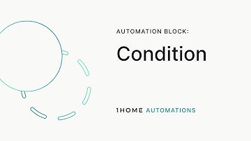 1Home Automations: Condition block