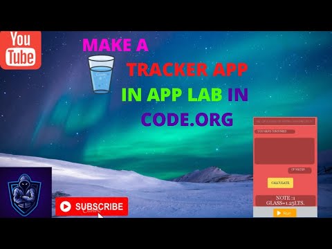 MAKE A WATER TRACKER APP IN APP LAB || CODE.ORG