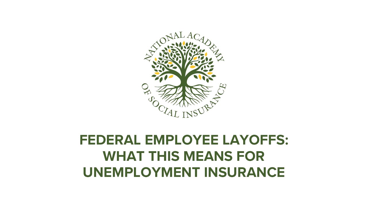 Recent Federal Layoffs: What It All Means for Unemployment Insurance