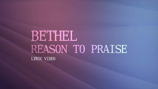 Reason To Praise Lyric Video