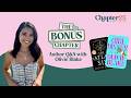 Q&amp;A with Olivie Blake - Chapter 25 Book Club's The Bonus Chapter