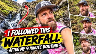 I Did My 9 Minutes… Then Followed This Waterfall Up the Mountain