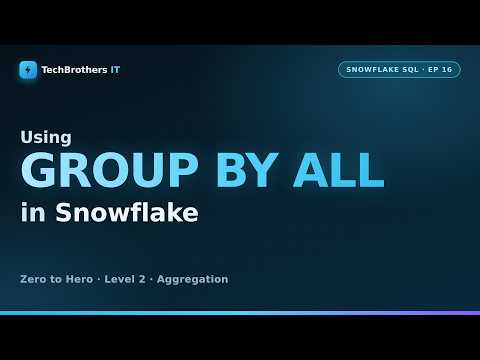 GROUP BY ALL in Snowflake | Three Shortcuts for the GROUP BY Clause | Snowflake SQL #16
