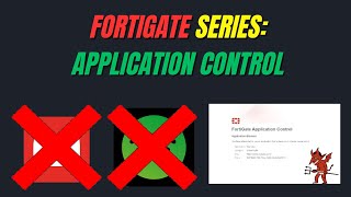 FortiGate Firewall: Using Application Control Tutorial