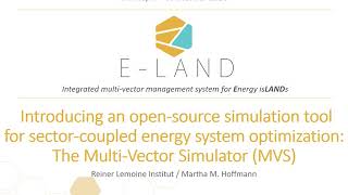 Introducing an os simulation tool for sector-coupled energy sys opt: Multi-Vector Simulator (MVS)