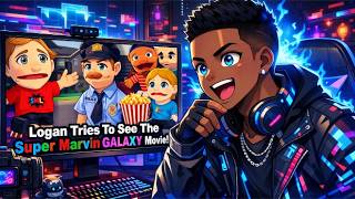 FAM.. ☠️ Logan Tries To See The Super Marvin Galaxy Movie! (SML Reaction)