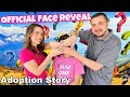 Official face reveal  meet our daughter  adoption story  what you have missed