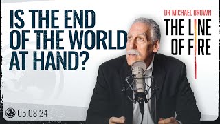 Is the End of the World at Hand?