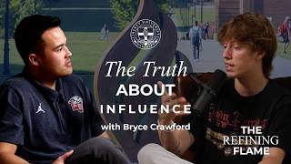 The Truth About Influence: with Bryce Crawford