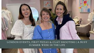 London Events, First Pizzas & Clay Shooting | A Busy Summer Week in the Life