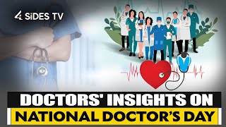 Doctors Insights On National Doctors Day 4Sides Tv English