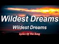 Taylor Swift  - Wildest Dreams (Lyrics)