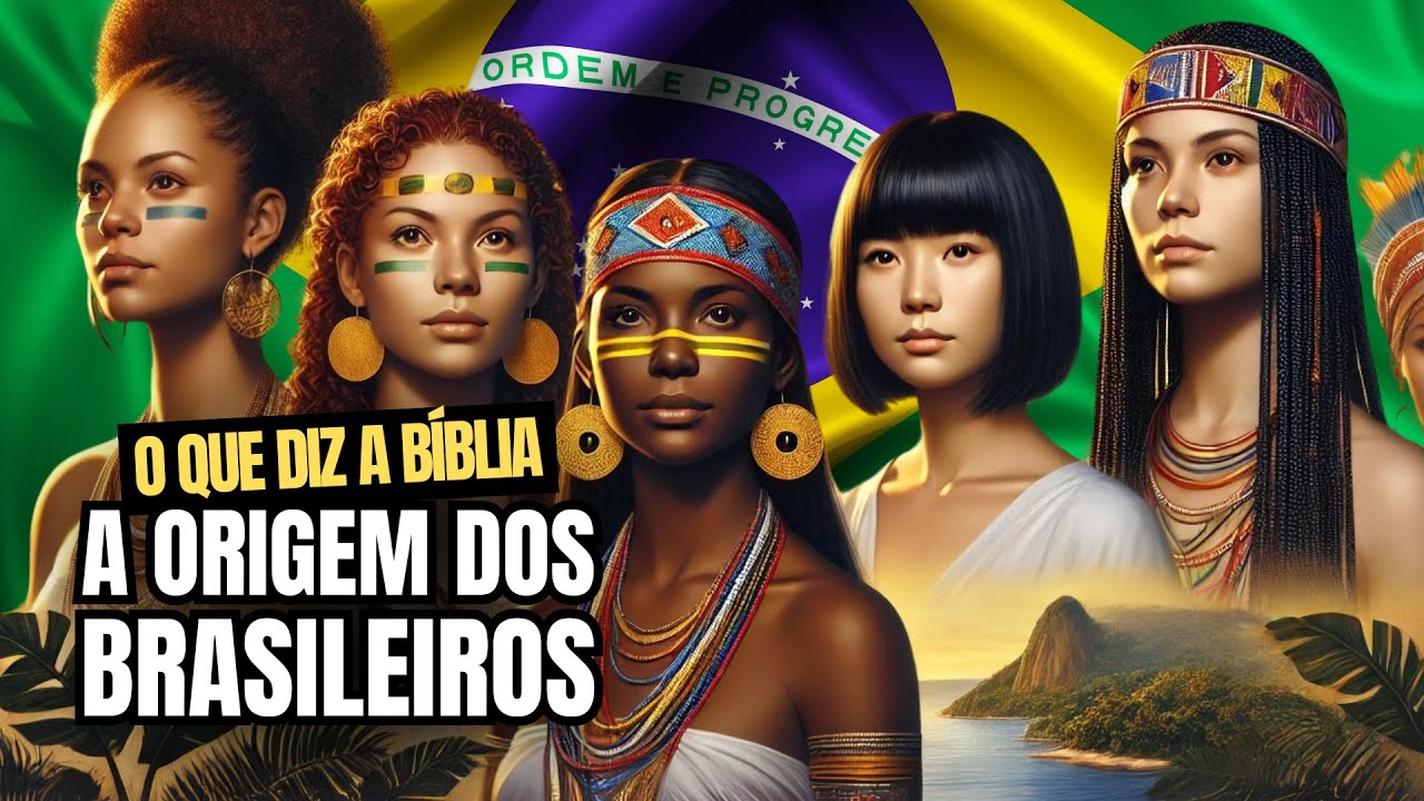A ORIGEM dos BRASILEIROS Explicada na BÍBLIA - YouTube
