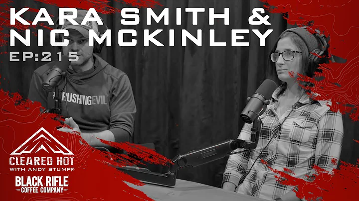 Cleared Hot Episode 215 - Kara Smith and Nic Mckin...