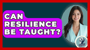 Can Resilience Be Taught? - Philosophy Beyond