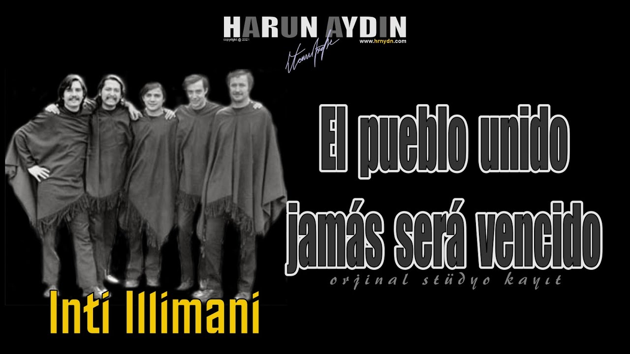 El Pueblo Unido Jamas Sera Vencido Inti Illimani YouTube El Pueblo Unido Jamas Sera Vencido Inti Illimani YouTube