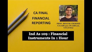 Financial Instruments (Ind AS 109)  in 1 Hour Full Revision (New & Old Syllabus) by Bhavik Chokshi
