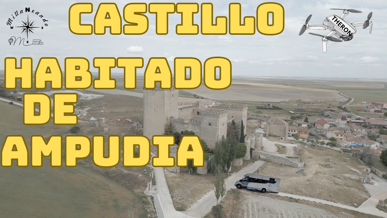 #12 CASTILLO HABITADO DE AMPUDIA ||  