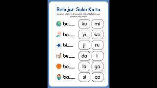 Belajar Suku Kata, cari sambungan kata yang sesuai #anakindonesia #anakpintar #bocahkreatif