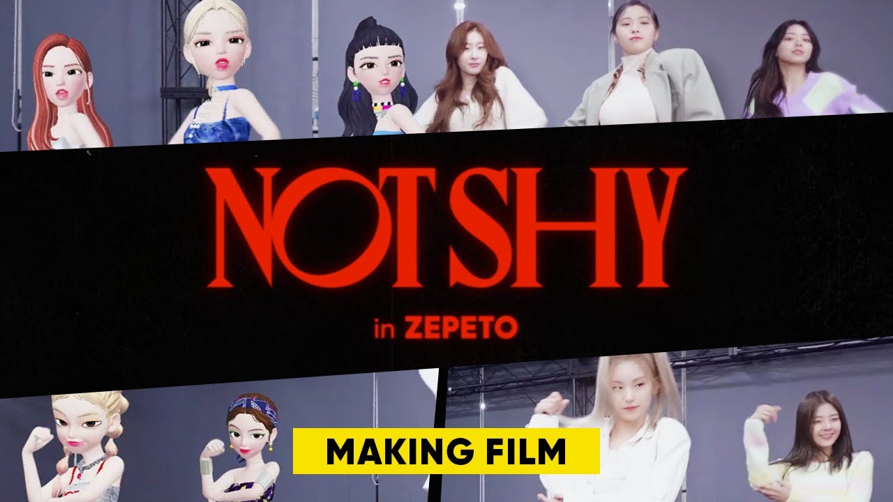 The secret of ZEPETO MV making ZEPETO  ITZYNOTSHY Making Film