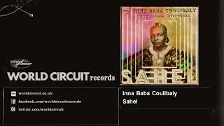 Inna Baba Coulibaly - Sahel - feat. Ali Farka Touré