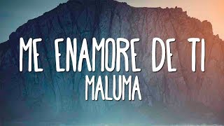 Maluma - Me Enamore De Ti (Letra)