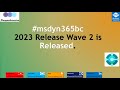 Business Central 2023 Release Wave 2 Online is Now Generally Available!