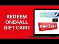 How To Redeem Or Use One4all Gift Card