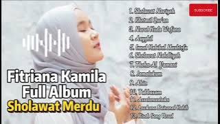 FITRIANA KAMILA FULL ALBUM - SHOLAWAT NABI MERDU