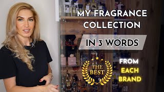 My Perfume Collection: 130+ FRAGRANCES, 3 WORDS EACH 🎯 the best perfume from every brand