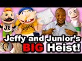 SML Movie: Jeffy and Junior's Big Heist!