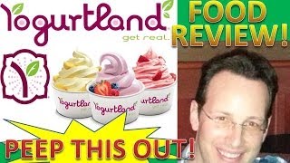 Yogurtland® Review! Peep THIS Out!