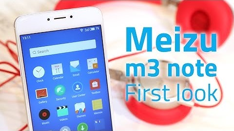 Meizu m3 note First Look