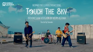 Touch The Sky (ID Version) | Beyond The Clouds | Mobile Legends Bang Bang